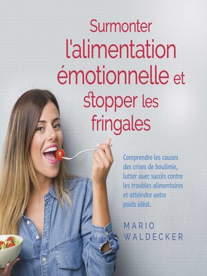 cover image of Surmonter l'alimentation émotionnelle et stopper les fringales